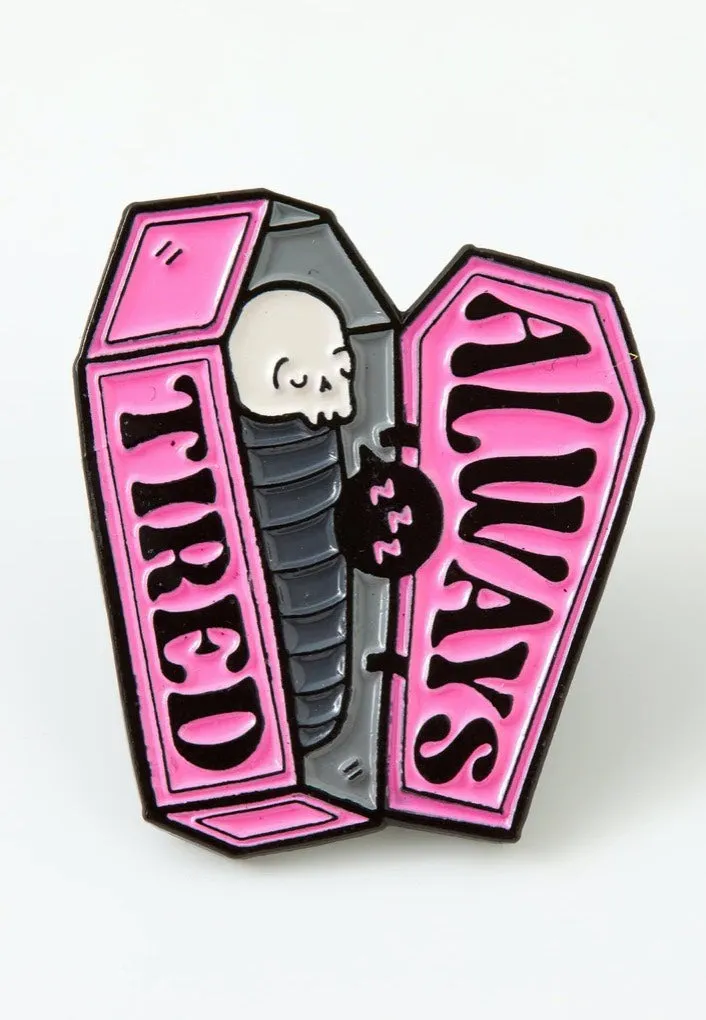 Punky Pins - Always Tired Coffin Enamel - Pin
